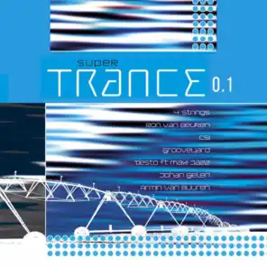 Super Trance 0.1 (The Best of 2003 to 2006)