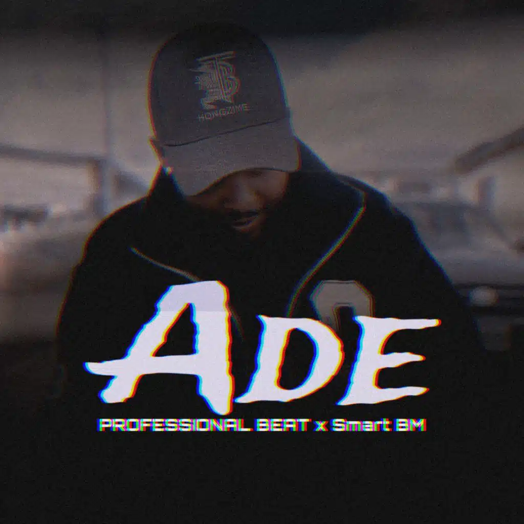 Ade (feat. Smart BM)