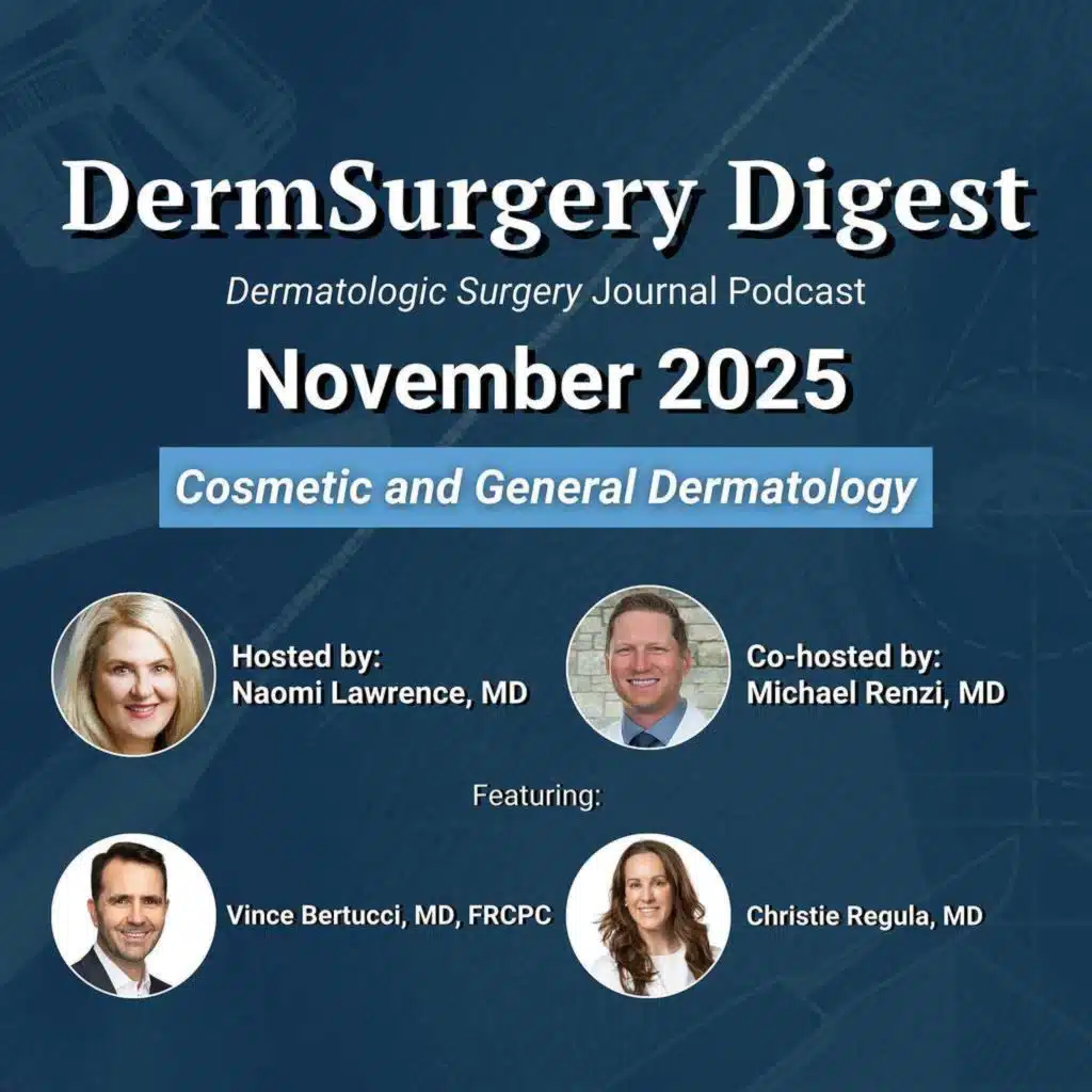 November 2025: Cosmetic and General Dermatology