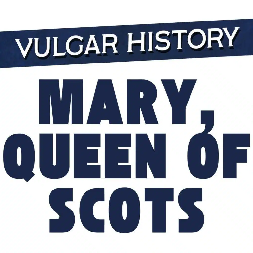 Mary, Queen of Scots: Part Four: The Jewelled Tortoise