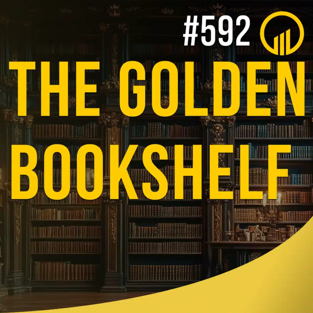The Golden Bookshelf - Sales Influence Podcast - SIP 592