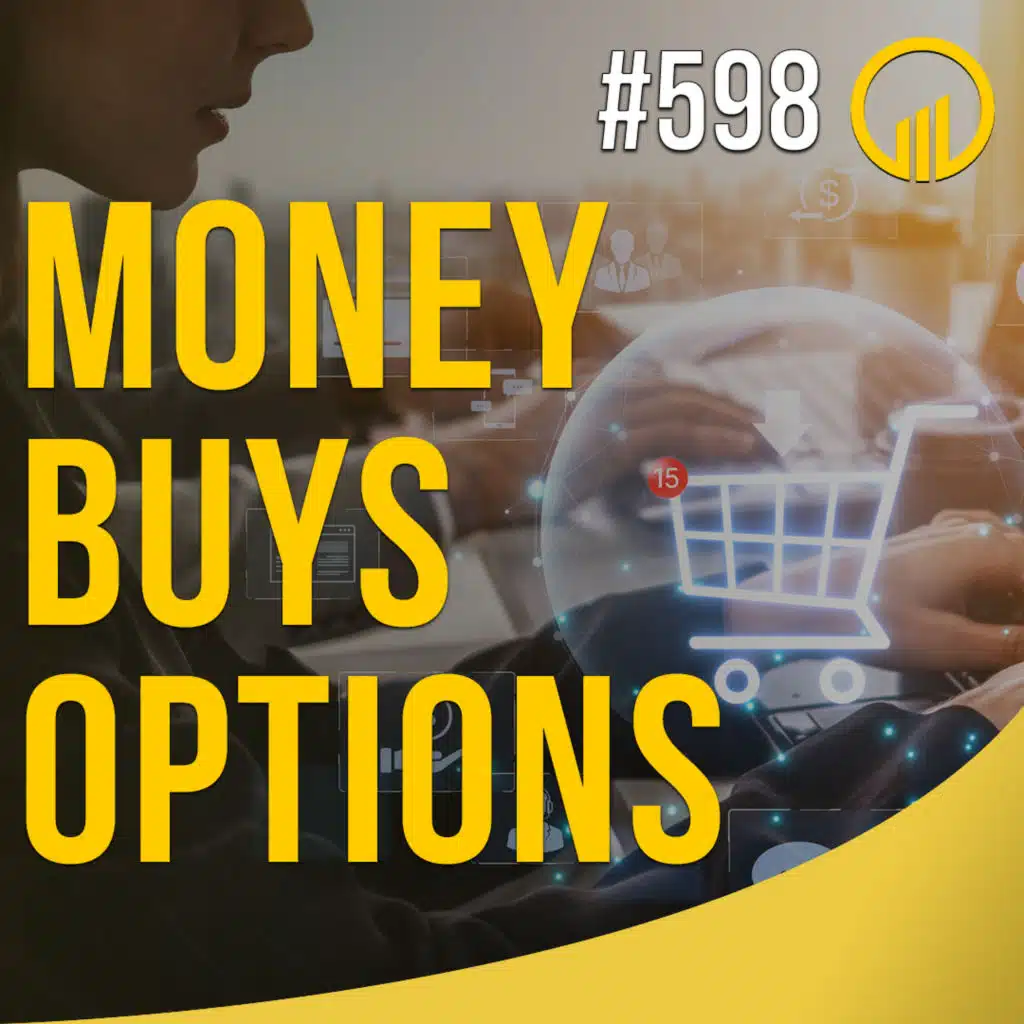 Money Buys Options - Sales Influence Podcast - SIP 598