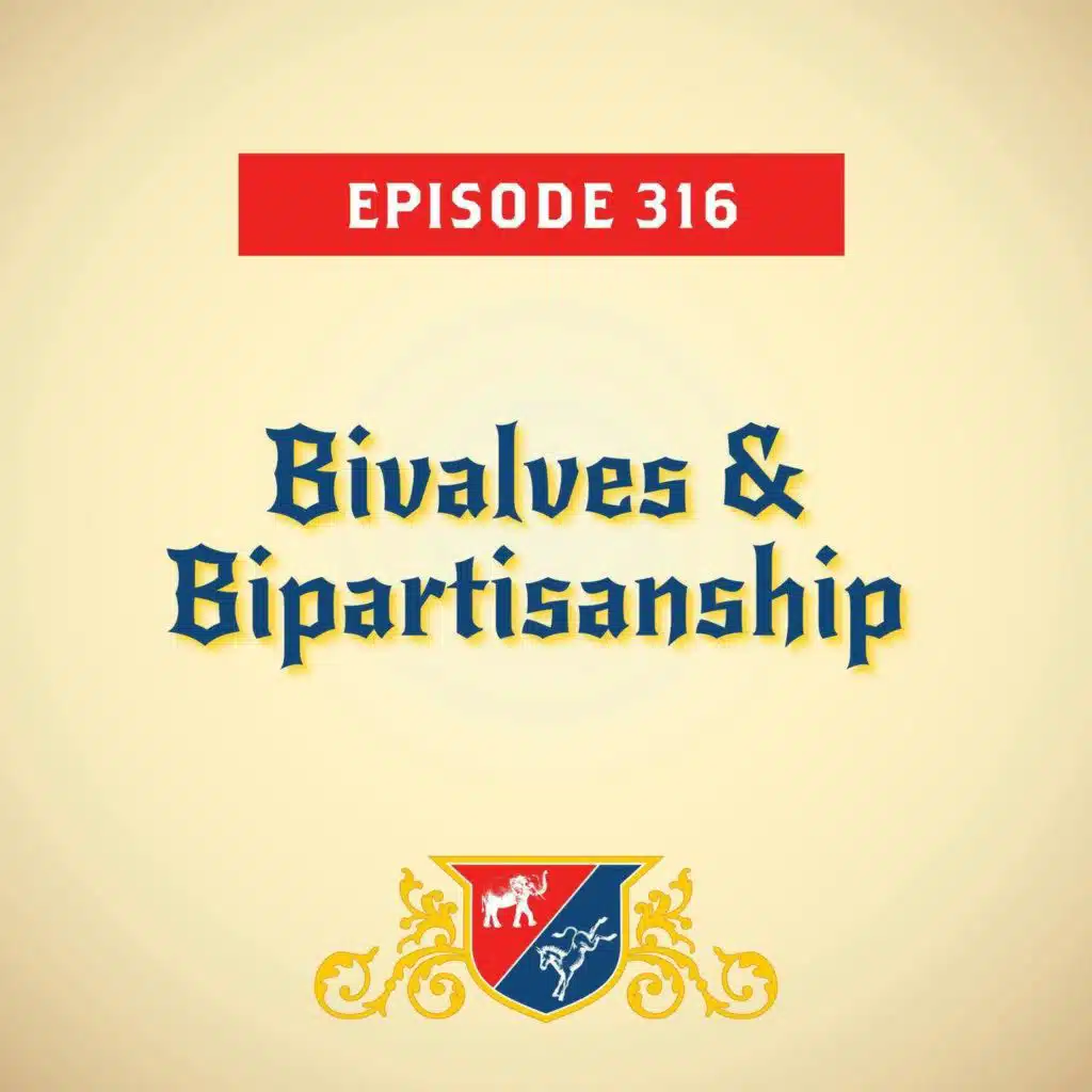 Bivalves & Bipartisanship (with JMart)