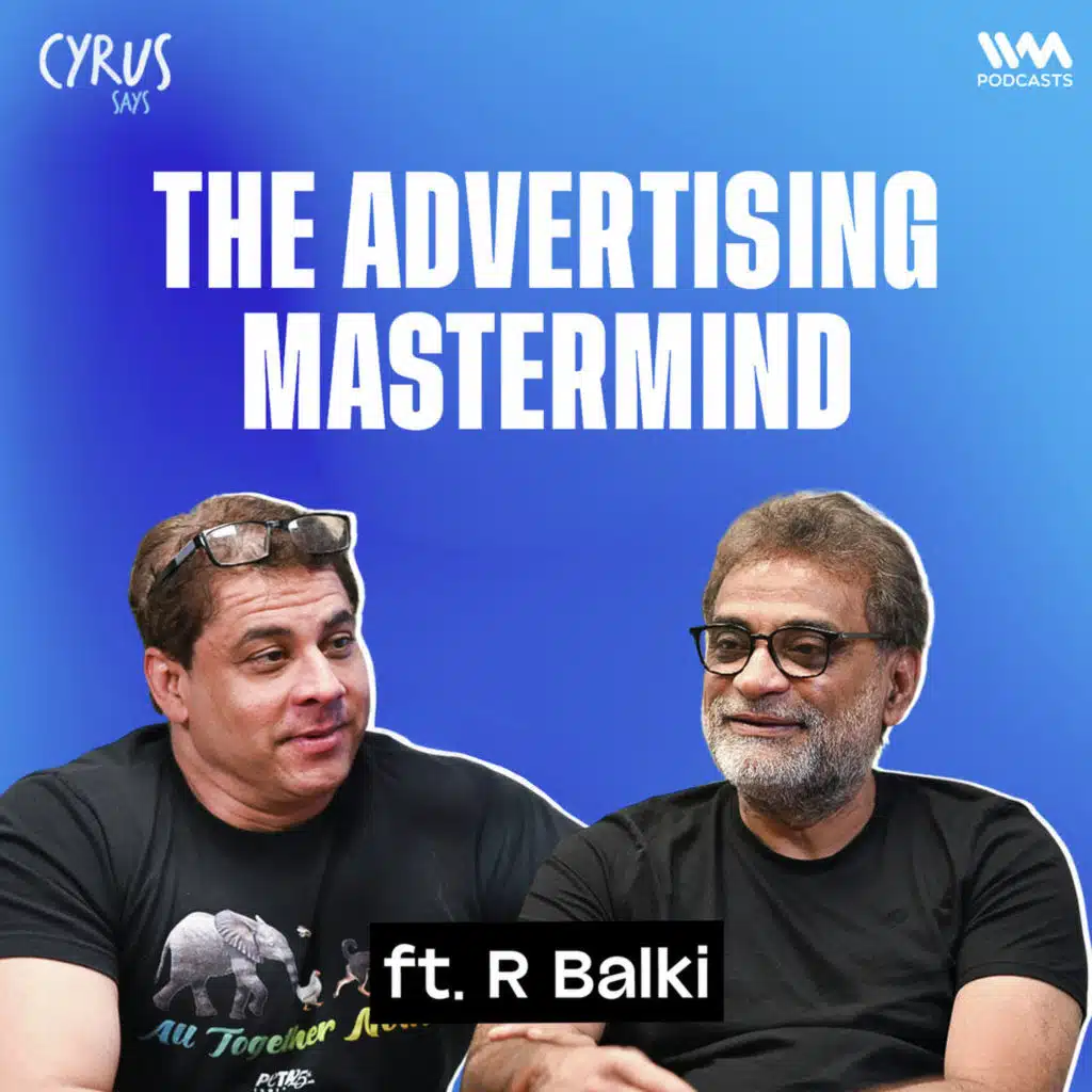 Amitabh, Ad Disasters & Creative Madness! ft. R. Balki
