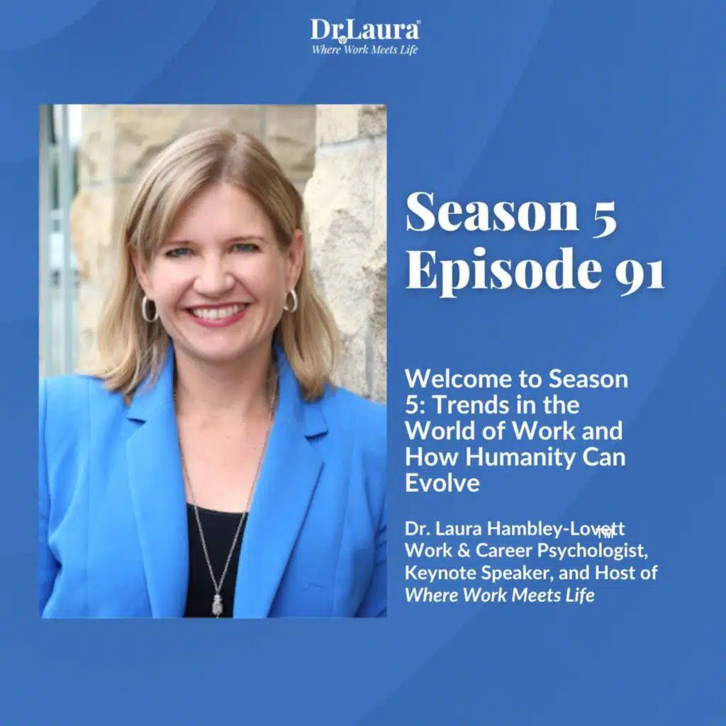 Welcome to Season 5: Trends in the World of Work and How Humanity Can Evolve
