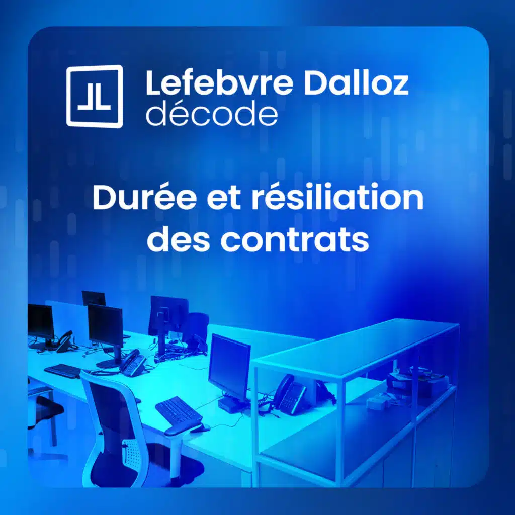 Durée et résiliation des contrats