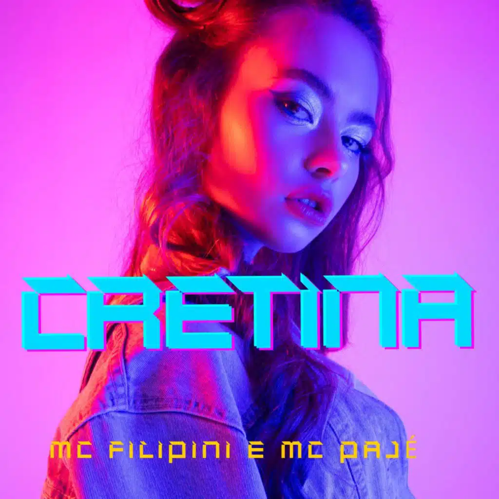 CRETINA (feat. MC PAJÉ)