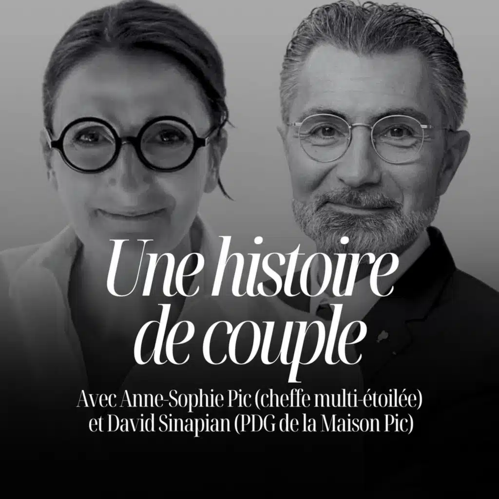 Anne-Sophie Pic & David Sinapian : la véritable histoire du couple fondateur derrière la Maison Pic #318