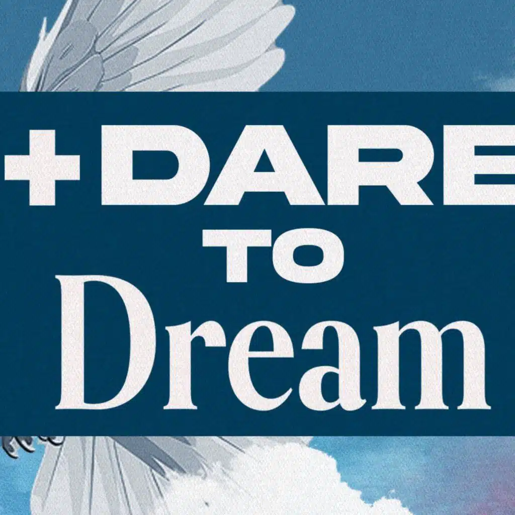 Birthday Presence | Dare to Dream | Pastor Steve Andres