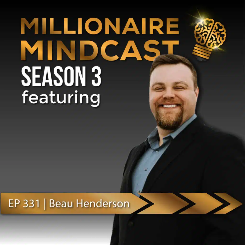 The Framework To Unlocking A Rich Life | Beau Henderson
