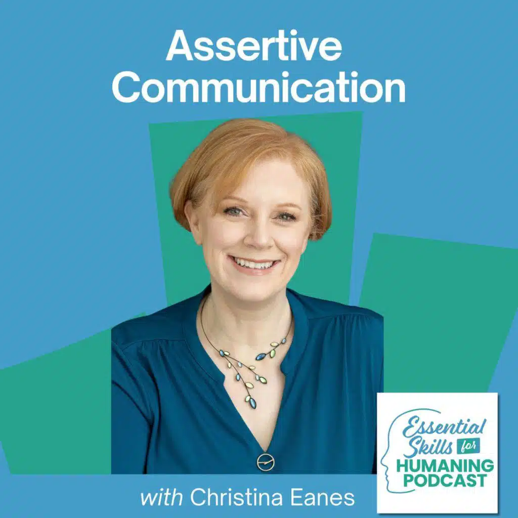 Assertive Communication with Christina Eanes