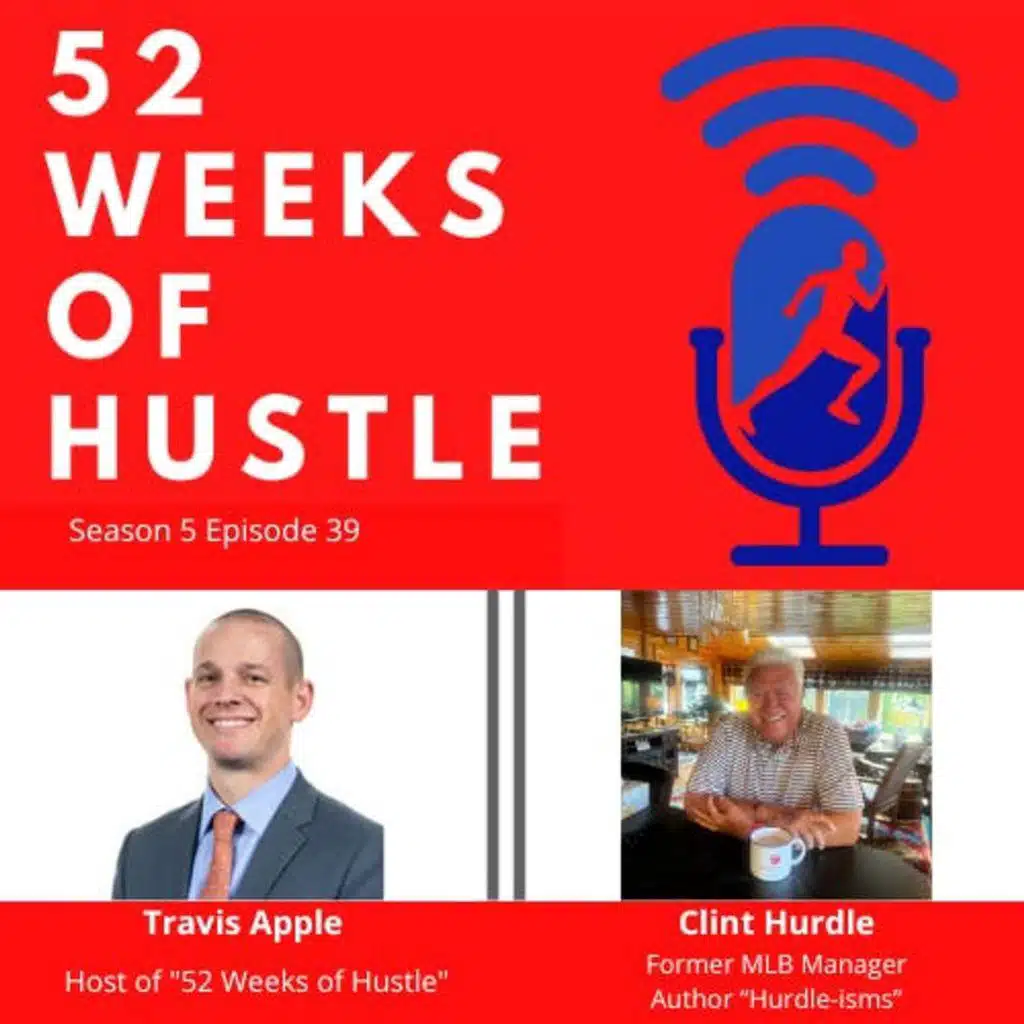 52 Weeks of Hustle with Clint Hurdle