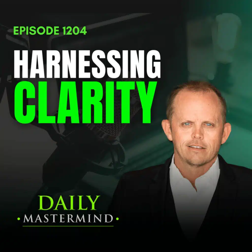 Harnessing Clarity: Your Path to Purpose and Success