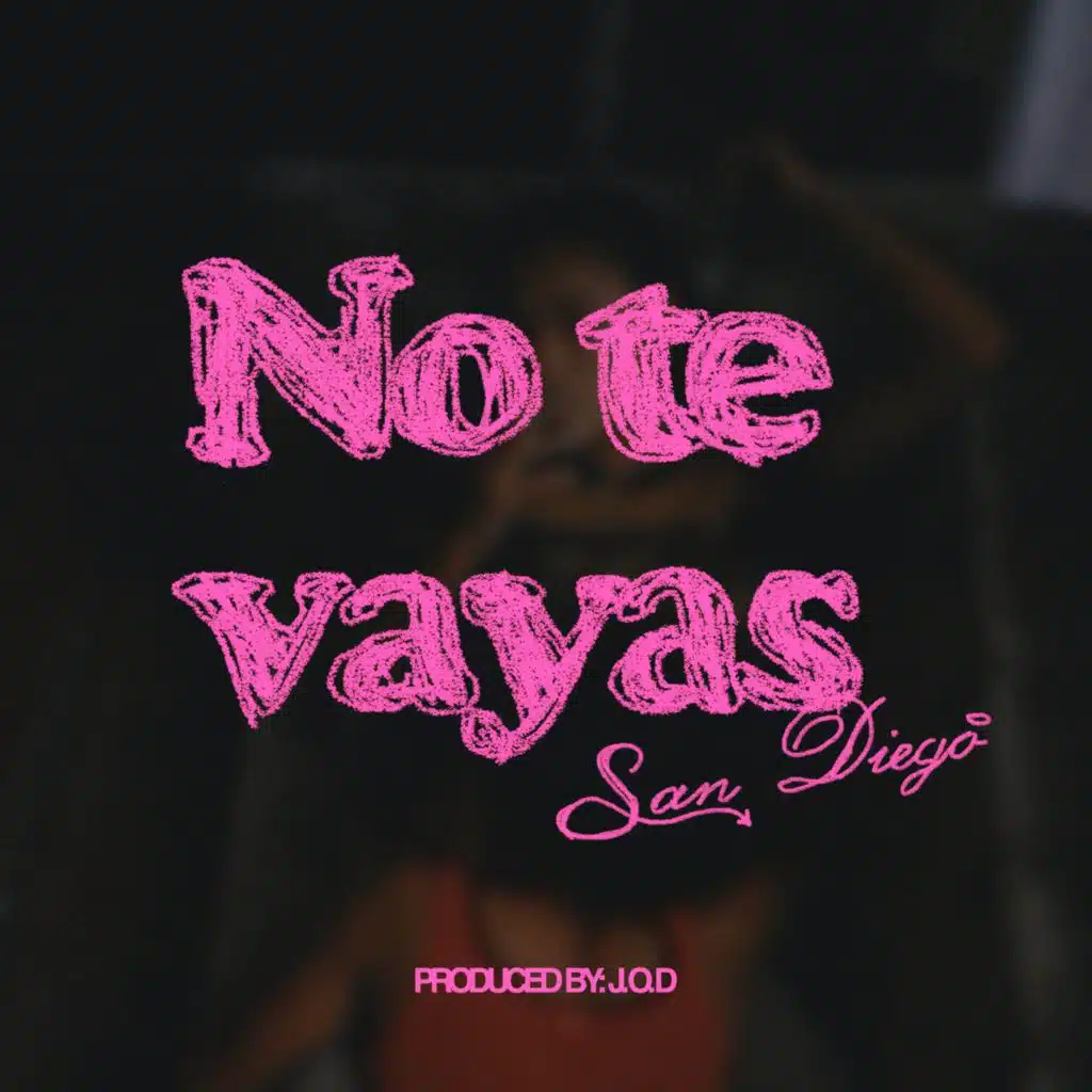 No te vayas