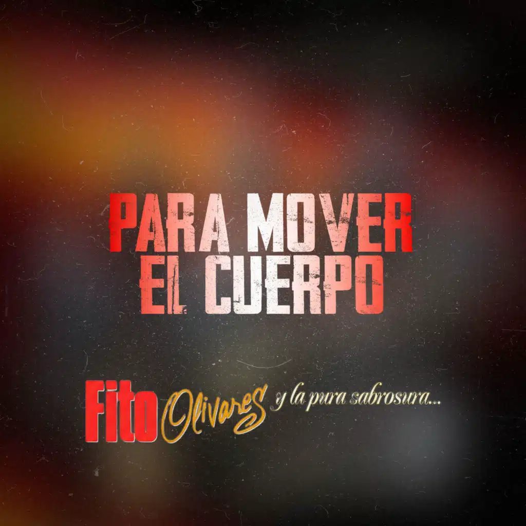 Fito Olivares Y La Pura Sabrosura