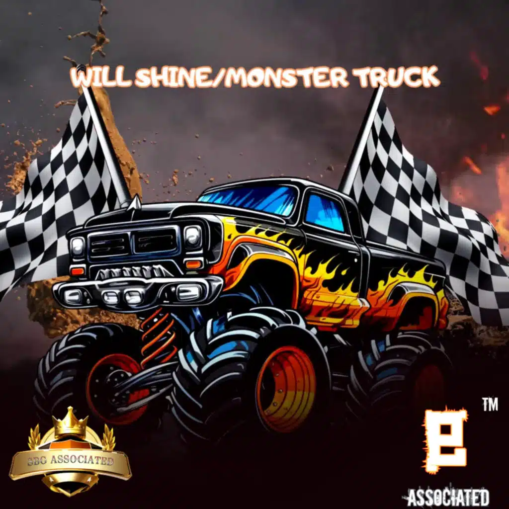 Will Shine / Monster Truck