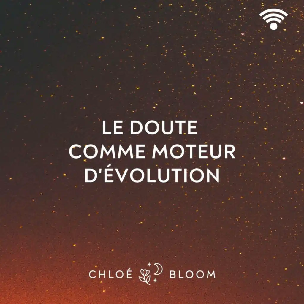 Le doute comme moteur d'évolution