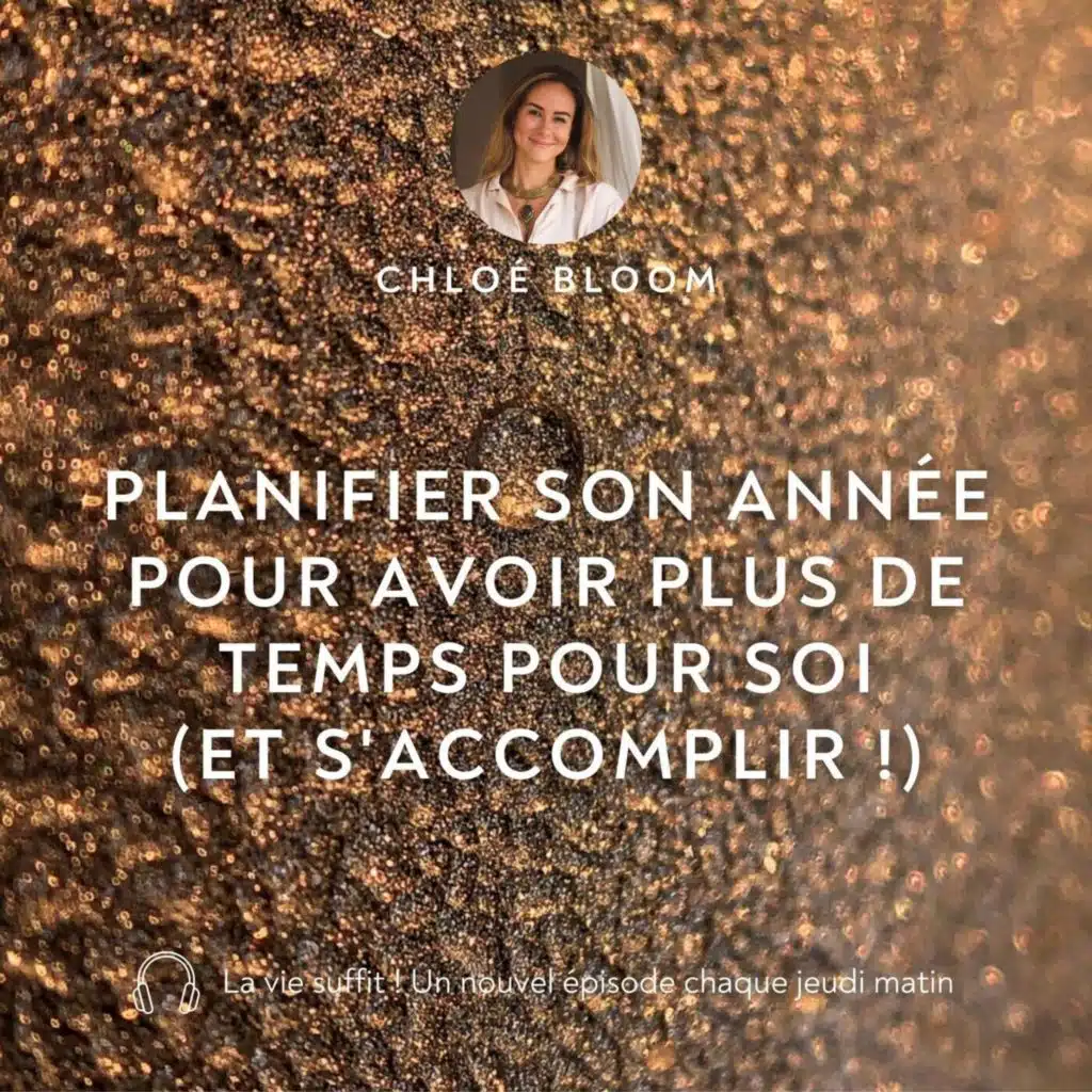 Planifier son année pour avoir plus de temps pour soi (et s'accomplir !)