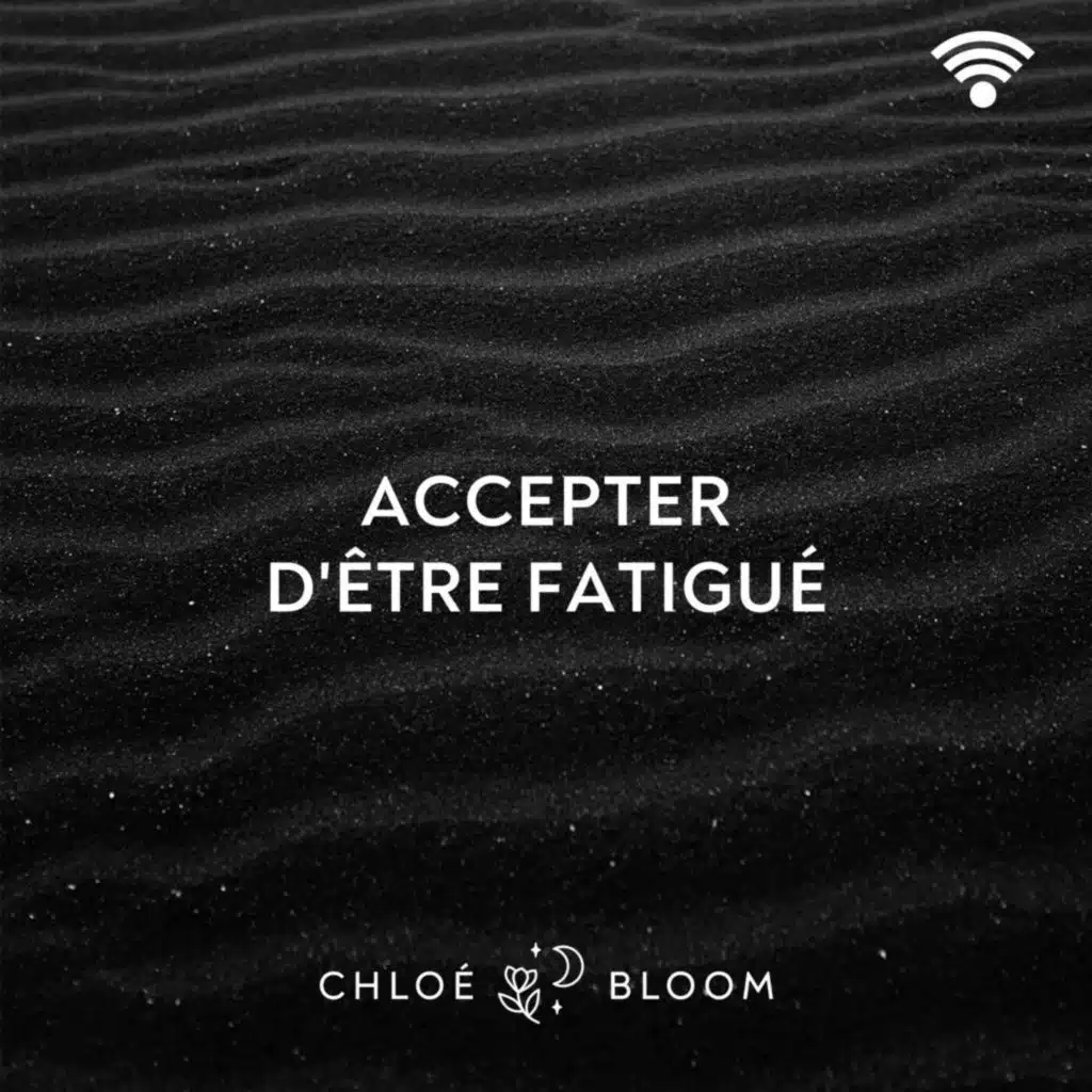 Accepter d'être fatigué