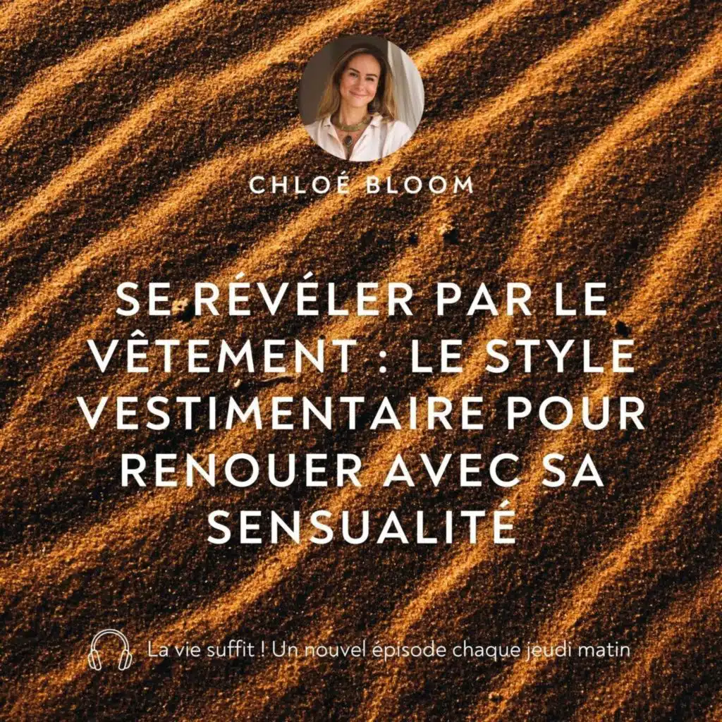 Se révéler par le vêtement : Le style vestimentaire pour renouer avec sa sensualité