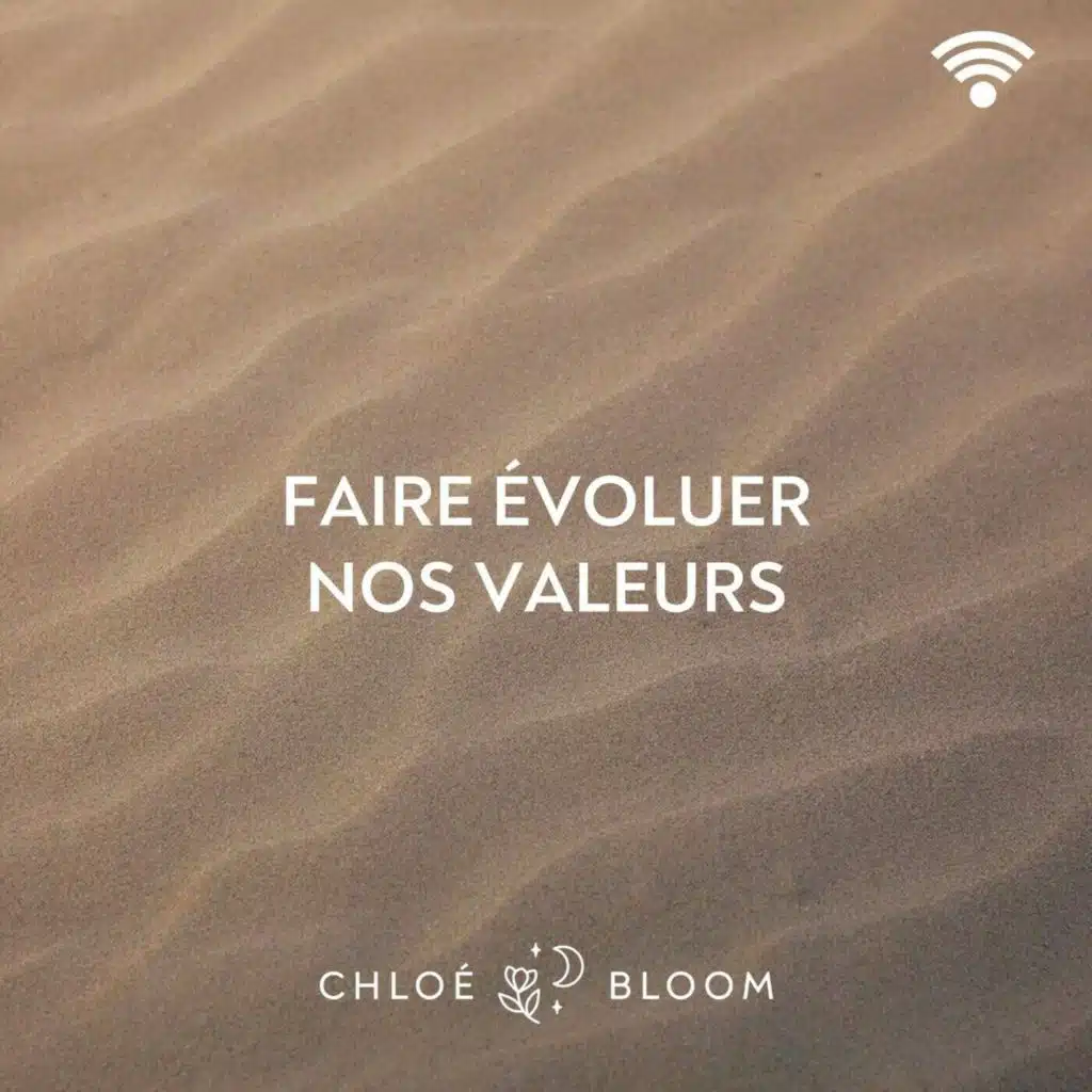 Faire évoluer nos valeurs