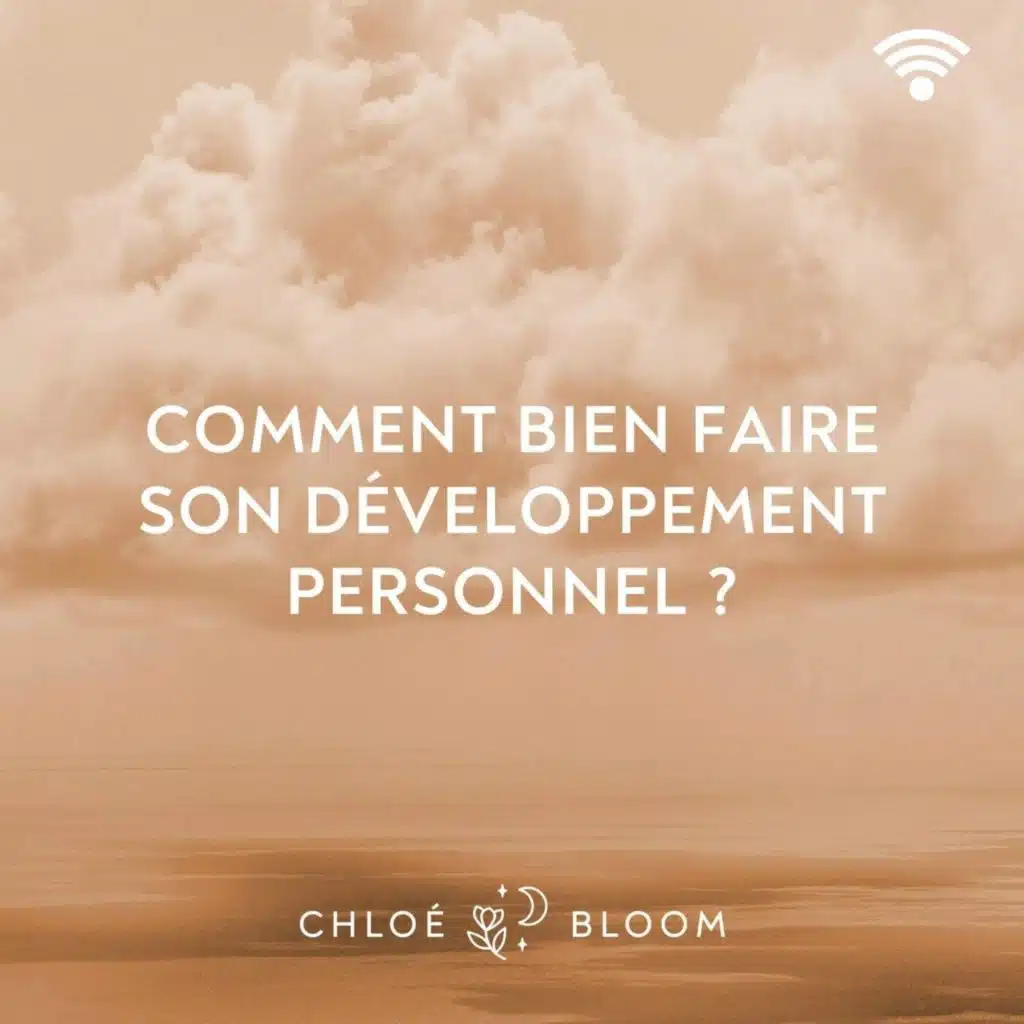 Comment bien faire son développement personnel ?