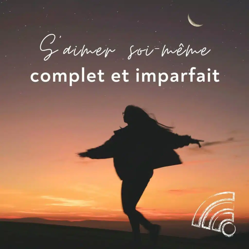 S'aimer soi-même : complet et imparfait