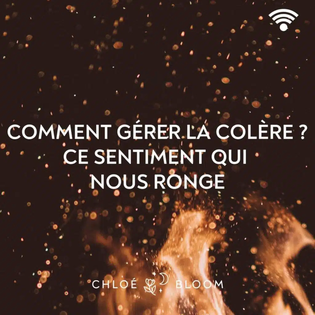 Comment gérer la colère ? Ce sentiment qui nous ronge