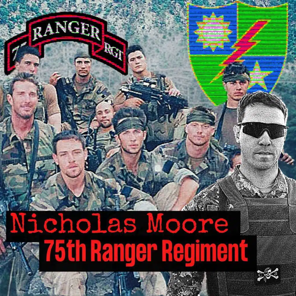 1000+ Missions with the 75th Ranger Regiment | Nicholas Moore (throwback episode)