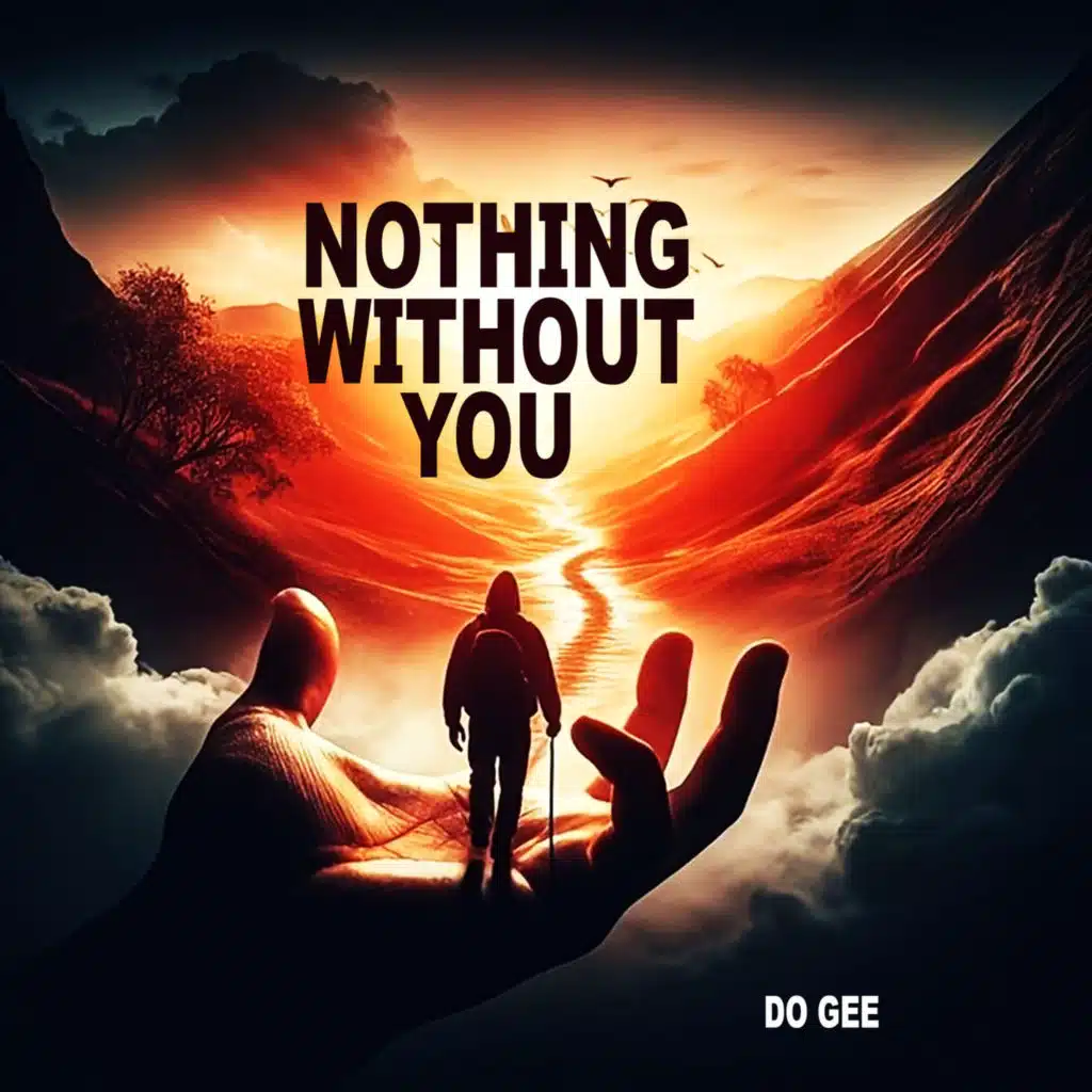 Nothing Without You