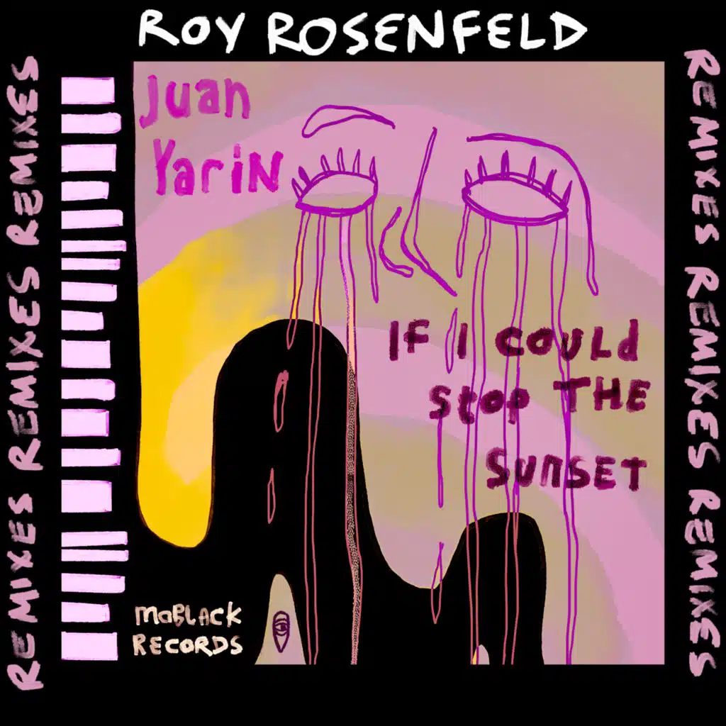 If I Could Stop The Sunset (Roy Rosenfeld Remix)