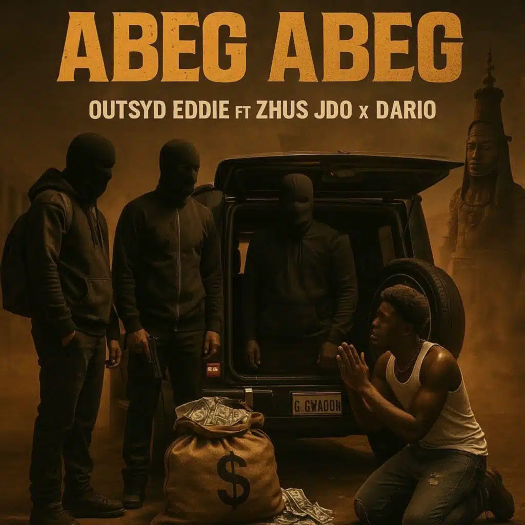 Abeg Abeg (feat. Zhus Jdo & DARIO)