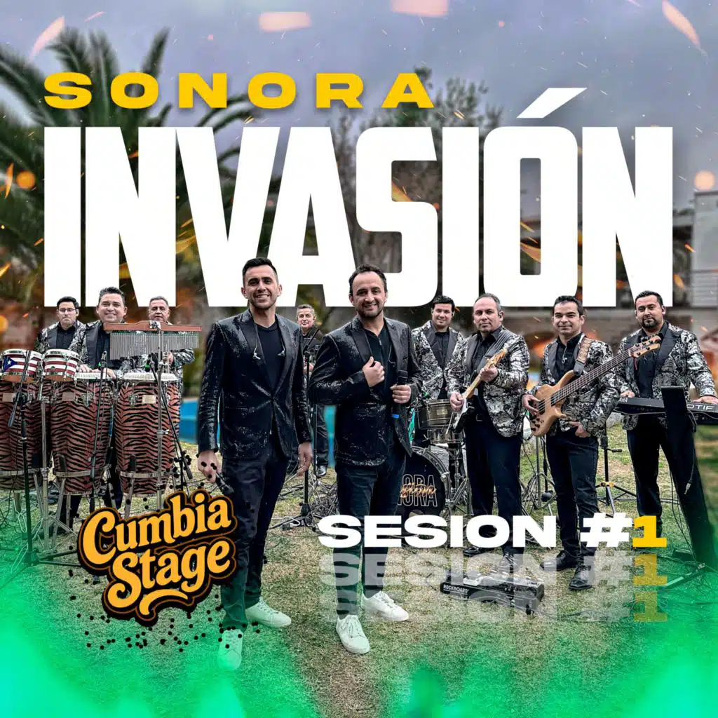 Sonora Invasión - Sesión #1 (Cumbia Stage)