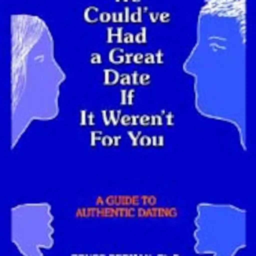 We Could've Had A Great Date If It Weren't For You