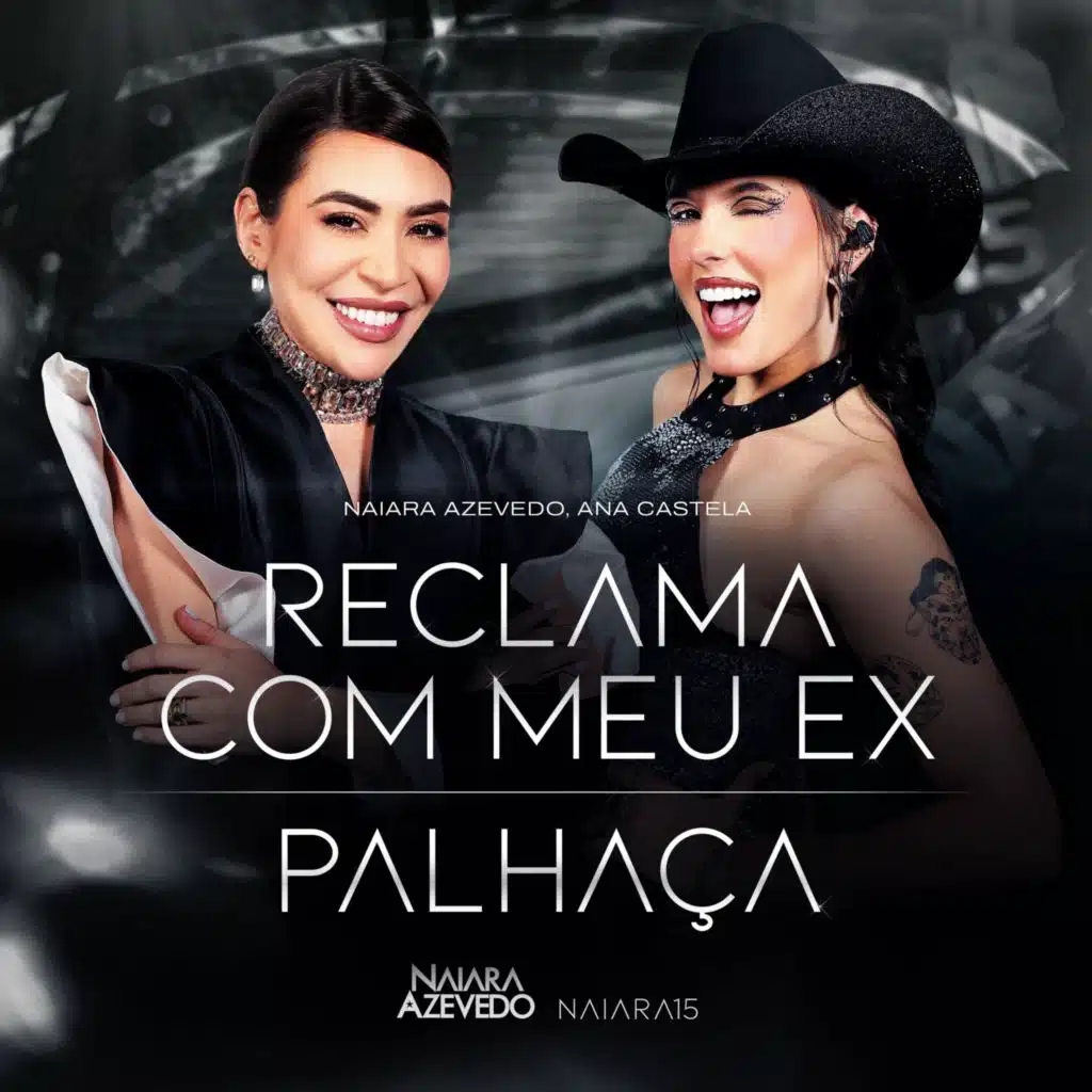 Naiara Azevedo & Ana Castela