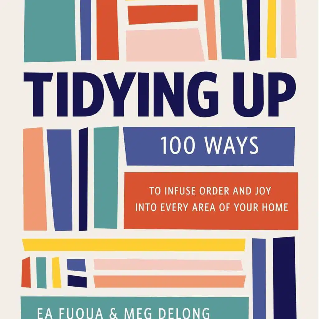 Ep: 1807 Ea Fuqua and Meg DeLong - Tidying Up