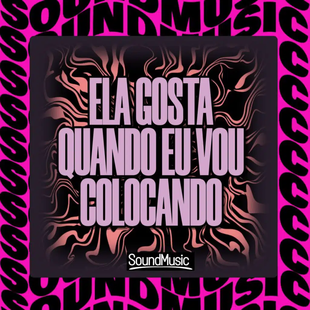 ELA GOSTA QUANDO EU VOU COLOCANDO