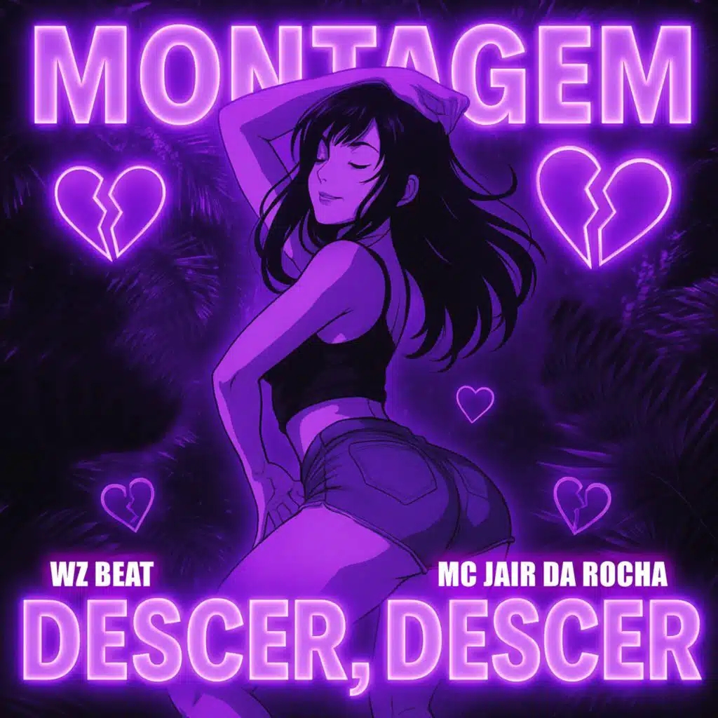 MONTAGEM DESCER, DESCER