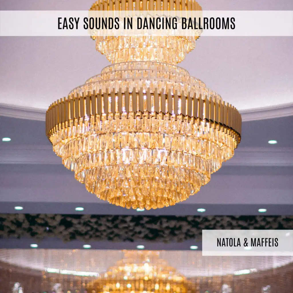 Easy Sounds In Dancing Ballrooms