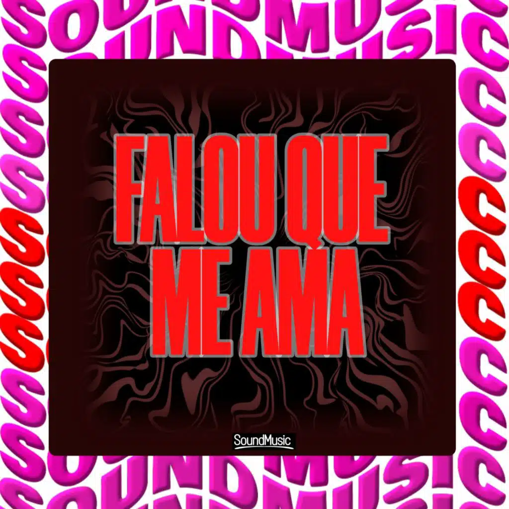 FALOU QUE ME AMA