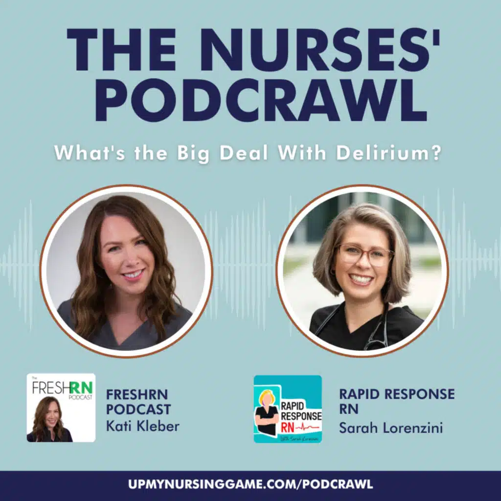 What's the Big Deal With Delirium? An Interview with Sarah from the Rapid Response RN Podcast