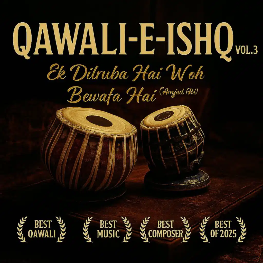 QAWALI-E-ISHQ (Vol.3) Ek Dilruba Hai Woh Bewafa Hai