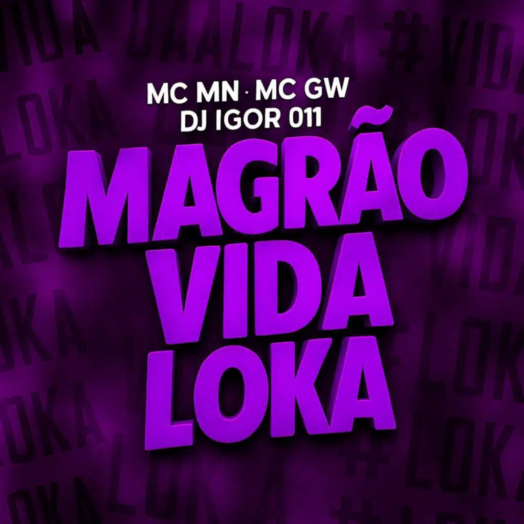 Magrão Vida Loka