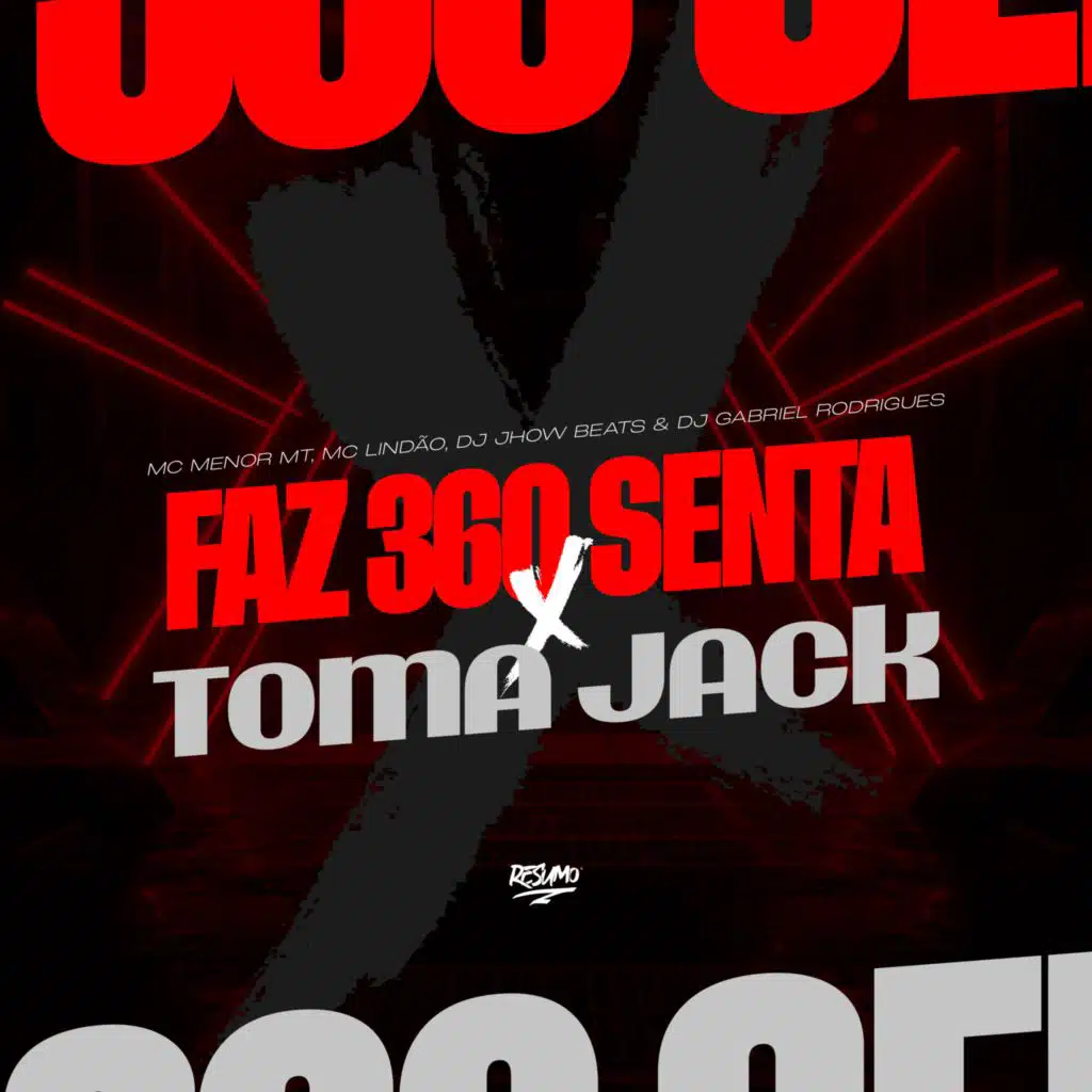 Faz 360 E Senta X Toma Jack