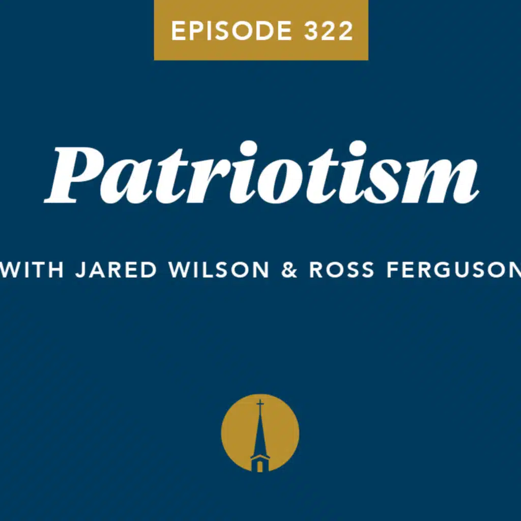 Episode 322: Patriotism