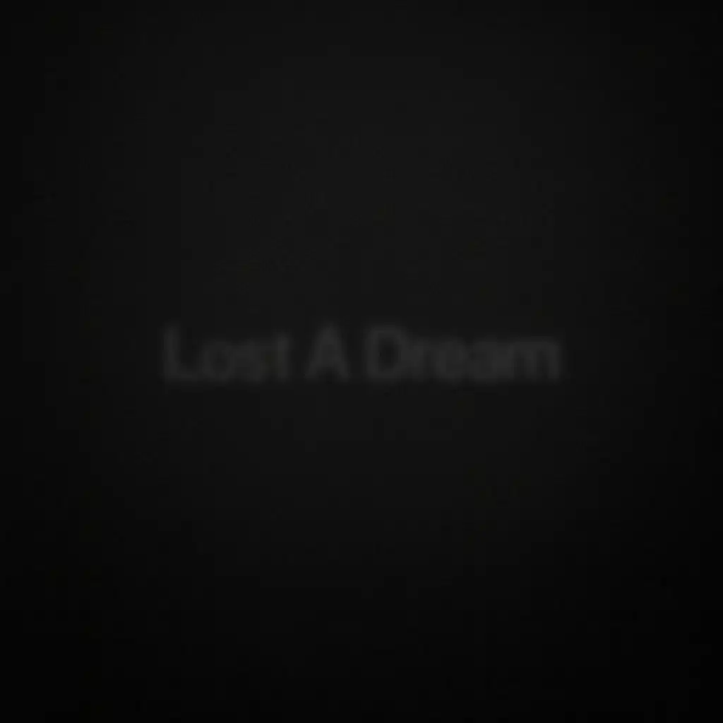 Lost A Dream