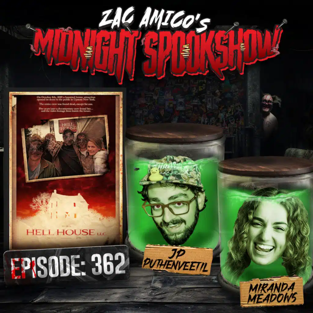JP Puthenveetil & Miranda Meadows - Hell House LLC - ZAMSS #362