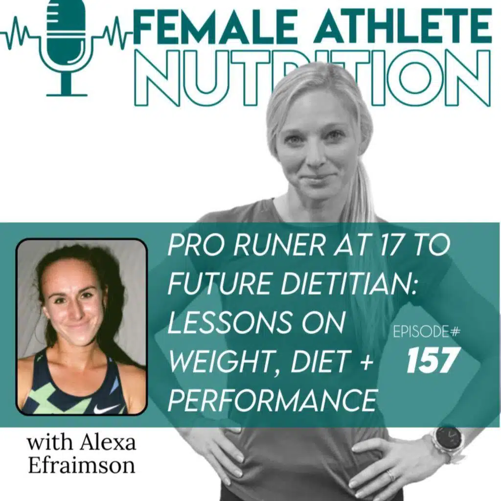 157. Pro Runner At 17 To Future Dietitian: Lessons on Weight, Diet, + Performance with Alexa Efraimson