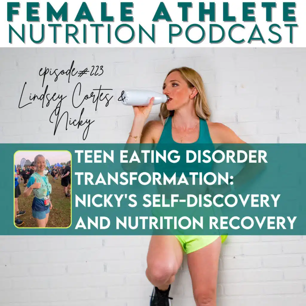 223: Teen Eating Disorder Transformation: Nicky's Self-Discovery and Nutrition Recovery