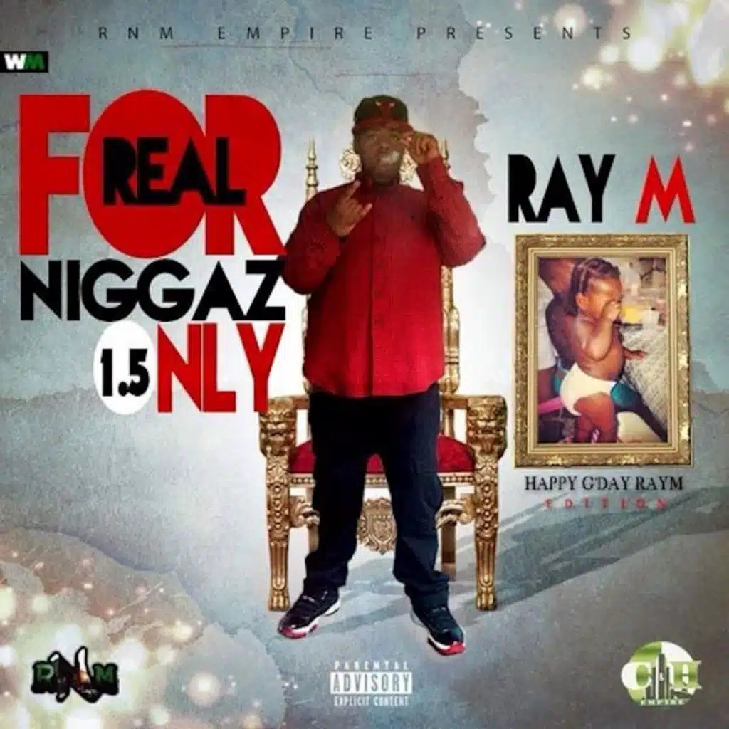 For Real Niggas Only 1.5 (HGD RayM Edition)